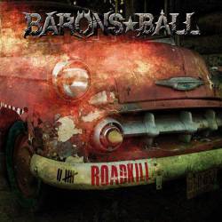 Barons Ball : Roadkill